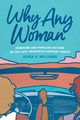 Why Any Woman, Williams Keira V