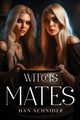 Witch's Mates, Schnider Dan