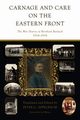 Carnage and Care on the Eastern Front, Bardach Bernhard