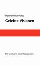 Gelebte Visionen, Porst Hannsheinz