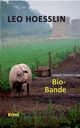 Bio-Bande, Hoesslin Leo