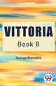 Vittoria Book 8, Meredith George