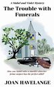 The Trouble with Funerals, Havelange Joan