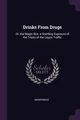 Drinks From Drugs, Anonymous