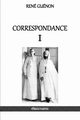 Correspondance I, Gunon Ren