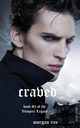 Craved (Book #10 in the Vampire Journals), Rice Morgan