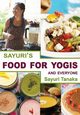 Sayuri's Food for Yogis and Everyone, 