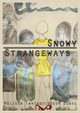 Snowy Strangeways, Tantaquidgeon Zobel Melissa