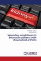 Secondary amyloidosis in Belarusian patients with rheumatoid arthritis, Tushina Anastasiya