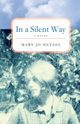 In a Silent Way, Hetzel Mary Jo