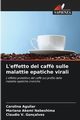 L'effetto del caff? sulle malattie epatiche virali, Aguilar Carolina