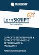 LernSKRIPT Personalmanagement zur Prfungsvorbereitung der IHK Prfungen zum Fachwirt, Betriebswirt und Technischen Betriebswirt, Fehrs Andr