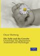Die Zelle und die Gewebe, Hertwig Oscar