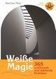 Weie Magie, Mala Matthias