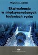 Ekwiwalencja w midzynarodowych badaniach rynku, Jaciow Magdalena