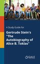 A Study Guide for Gertrude Stein's 