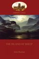 The Island of Sheep (Aziloth Books), Buchan John