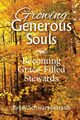 Growing Generous Souls, Schwarzentraub Betsy