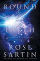 Bound by Earth, Sartin Rose