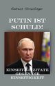 Putin ist schuld!, Straubinger Andreas