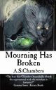 Mourning Has Broken, Chambers A.S.