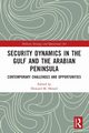 Security Dynamics in The Gulf and The Arabian Peninsula, 