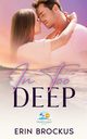 In Too Deep, Brockus Erin