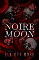 Noire Moon, Rose Elliott