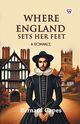 Where England Sets Her Feet A Romance, Capes Bernard
