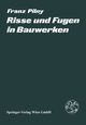 Risse und Fugen in Bauwerken, Pilny F.