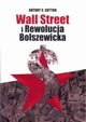 Wall Street i Rewolucja Bolszewicka, Sutton Antony C.