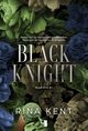 Black Knight, Kent Rina