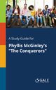 A Study Guide for Phyllis McGinley's 