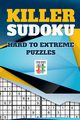 Killer Sudoku | Hard to Extreme Puzzles, Senor Sudoku