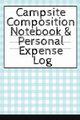Campsite Composition Notebook & Personal Expense Log, Woodland Tanner
