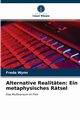 Alternative Realitten, Wynn Freda