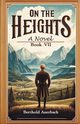On the Heights A Novel Book VII, Auerbach Berthold
