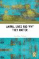 Animal Lives and Why They Matter, Vetlesen Arne Johan