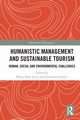 Humanistic Management and Sustainable Tourism, 