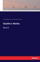 Goethe's Werke, Goethe Johann Wolfgang von