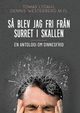S? blev jag fri fr?n surret i skallen, Lydahl Tomas