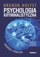 Psychologia kryminalistyczna, Hoyst Brunon