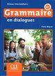 Grammaire en dialogues Niveau intermediaire B1 + CD MP3, Miquel Claire