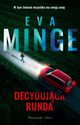 Decydujca runda, Minge Eva