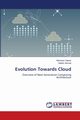 Evolution Towards Cloud, Hasan Monowar