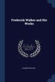 Frederick Walker and His Works, Phillips Claude