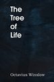 The Tree of Life, Winslow Octavius