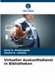 Virtueller Auskunftsdienst in Bibliotheken, Khobragade Amol D.