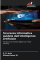 Sicurezza informatica guidata dall'intelligenza artificiale, Jena S. R.