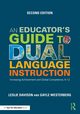An Educator's Guide to Dual Language Instruction, Davison Leslie